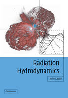 Radiation Hydrodynamics - John I. Castor