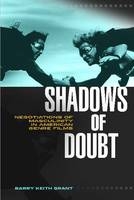 Shadows of Doubt - Barry Keith Grant