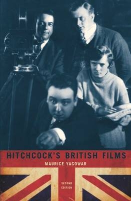 Hitchcock's British Films - Maurice Yacowar