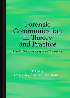 Forensic Communication in Theory and Practice - 