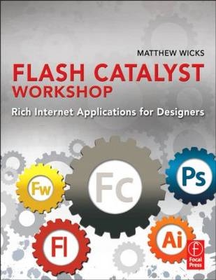 Flash Catalyst Workshop - Matthew Wicks