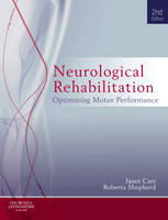 Neurological Rehabilitation - Janet H. Carr, Roberta B. Shepherd