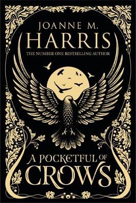 Pocketful of Crows -  Joanne Harris