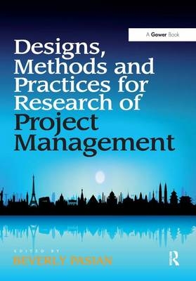 Design Methods and Practices for Research of Project Management - 