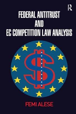 Federal Antitrust and EC Competition Law Analysis -  Femi Alese