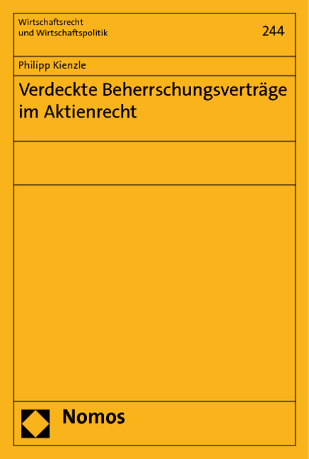 Verdeckte Beherrschungsverträge im Aktienrecht - Philipp Kienzle