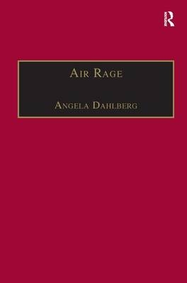Air Rage -  Angela Dahlberg