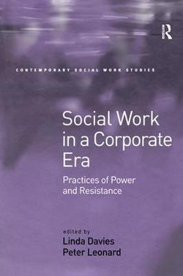 Social Work in a Corporate Era -  Linda Davies