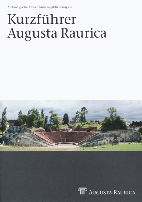 Kurzführer Augusta Raurica - Barbara Pfäffli