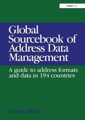 Global Sourcebook of Address Data Management -  Graham Rhind