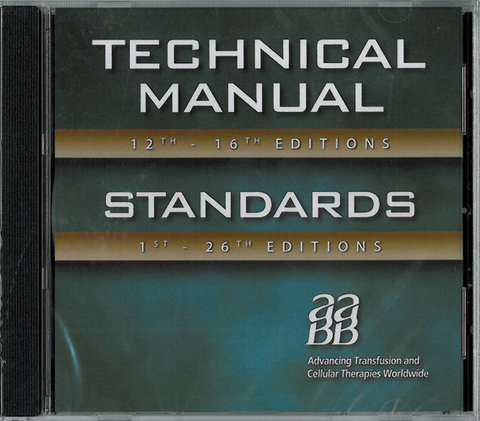 Technical Manual, 12th - 16th editions / Standards for Blood Banks and Transfusion Services, 1st - 26th editions