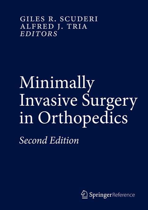 Minimally Invasive Surgery in Orthopedics - 