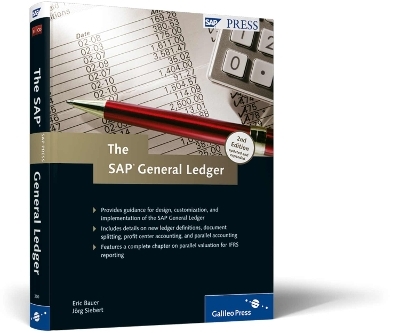 The SAP General Ledger - Eric Bauer, Jörg Siebert