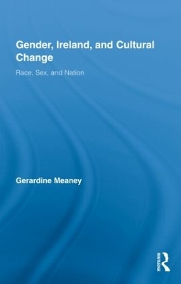 Gender, Ireland and Cultural Change - Gerardine Meaney