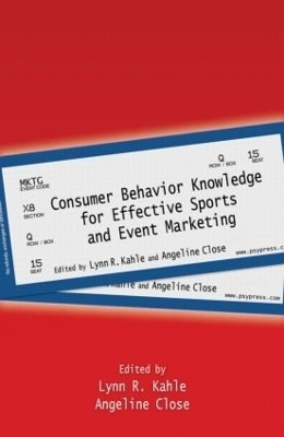 Consumer Behavior Knowledge for Effective Sports and Event Marketing - 