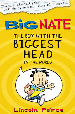 The Boy with the Biggest Head in the World - Lincoln Peirce