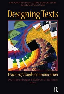 Designing Texts -  Eva Brumberger,  Kathryn Northcut