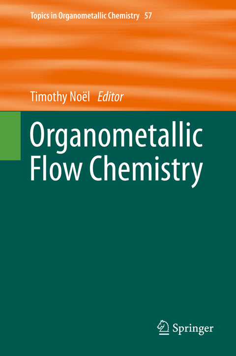 Organometallic Flow Chemistry - 