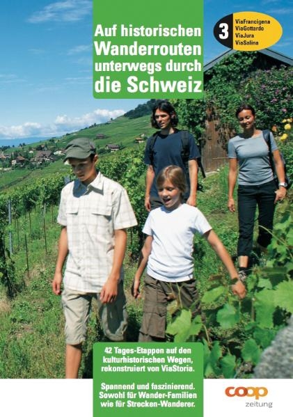 Auf historischen Wanderrouten unterwegs durch die Schweiz