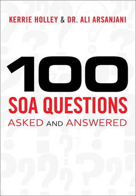 100 SOA Questions - Kerrie Holley, Ali Arsanjani
