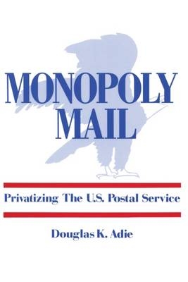 Monopoly Mail -  Douglas Adie