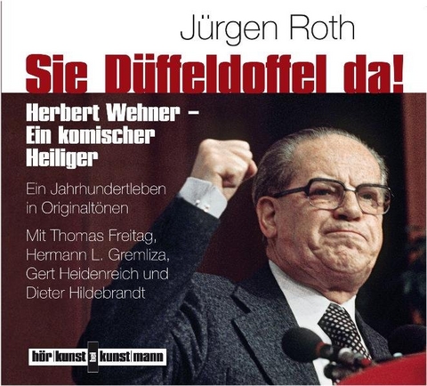 Sie Düffeldoffel da! CD - Jürgen Roth