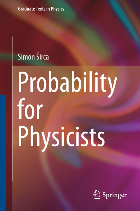 Probability for Physicists - Simon Širca