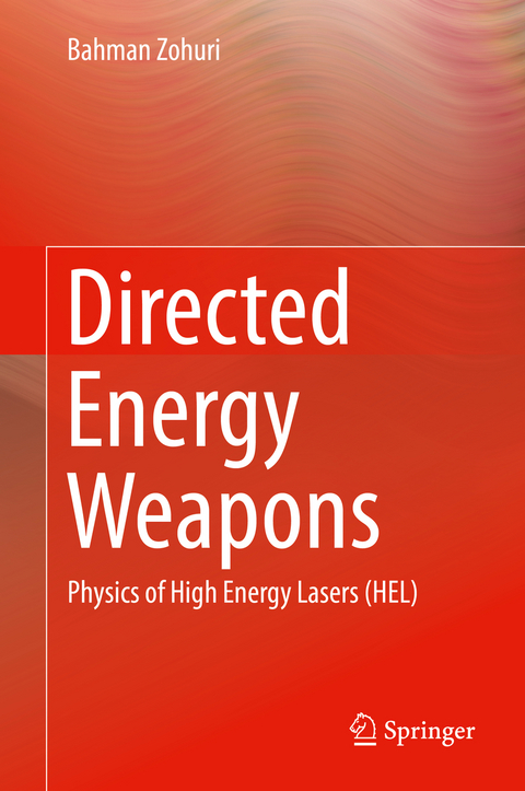 Directed Energy Weapons - Bahman Zohuri