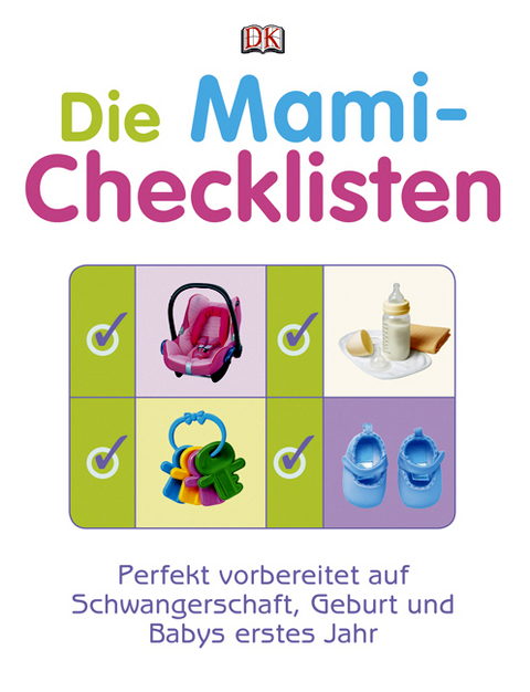 Die Mami-Checklisten - Karen Sullivan