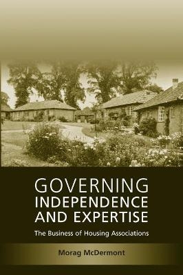 Governing Independence and Expertise - Morag McDermont