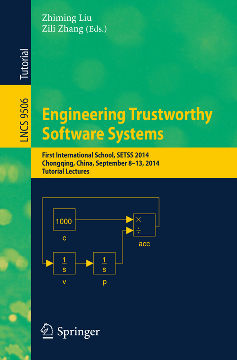 Engineering Trustworthy Software Systems - 