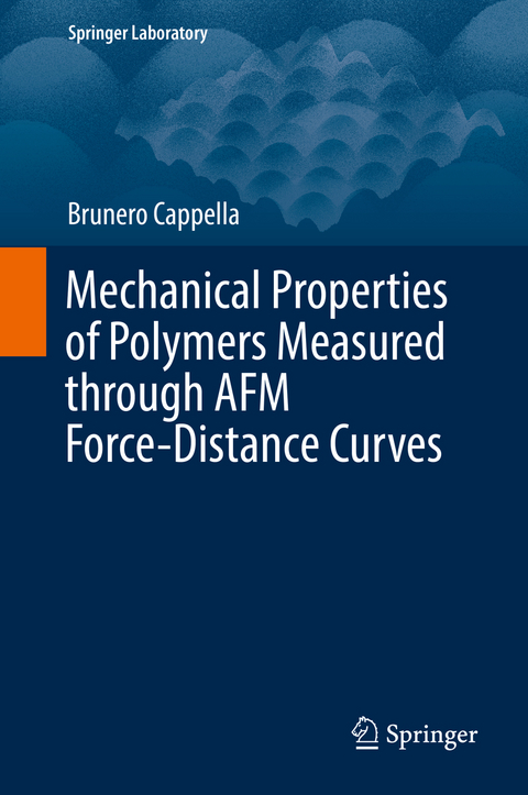 Mechanical Properties of Polymers Measured through AFM Force-Distance Curves - Brunero Cappella