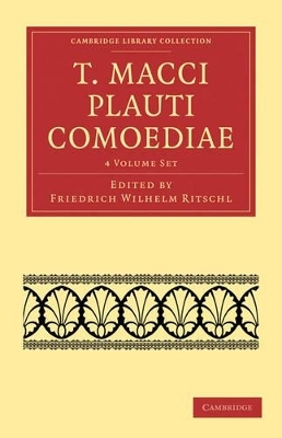 T. Macci Plauti Comoediae 4 Volume Set - Titus Maccius Plautus