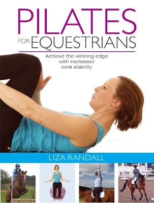 Pilates for Equestrians - Liza Randall