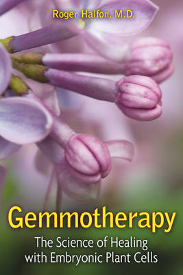 Gemmotherapy - Roger Halfon