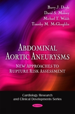 Abdominal Aortic Aneurysms - Barry J Doyle, David S Molony, Michael T Walsh, Timothy M McGloughlin