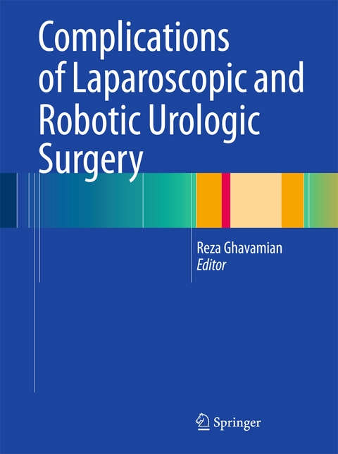 Complications of Laparoscopic and Robotic Urologic Surgery - 