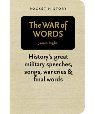 Pocket History: The War of Words - James Inglis