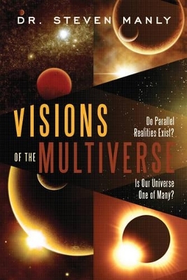 Visions of the Multiverse - Steven Manly