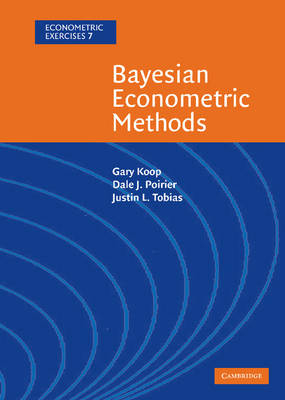 Bayesian Econometric Methods - Gary Koop, Dale J. Poirier, Justin L. Tobias