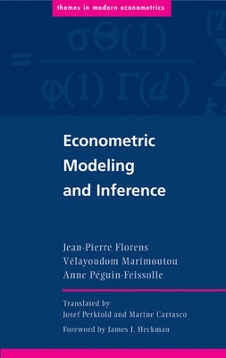 Econometric Modeling and Inference - Jean-Pierre Florens, Velayoudom Marimoutou, Anne Peguin-Feissolle