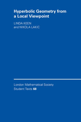 Hyperbolic Geometry from a Local Viewpoint - Linda Keen, Nikola Lakic