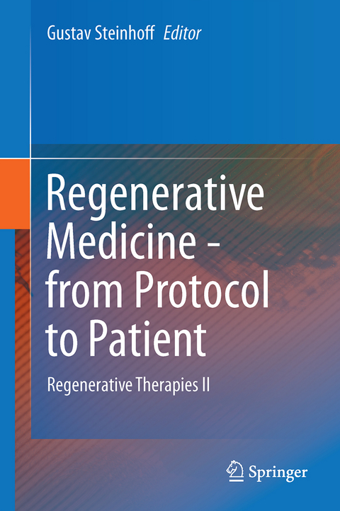 Regenerative Medicine - from Protocol to Patient - 