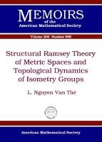 Structural Ramsey Theory of Metric Spaces and Topological Dynamics of Isometry Groups - Makoto Sakai