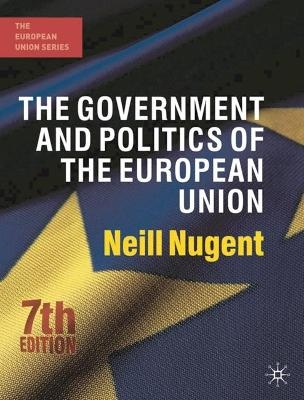 The Government and Politics of the European Union - Neill Nugent