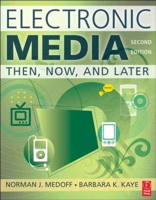 Electronic Media - Norman J. Medoff, Barbara Kaye
