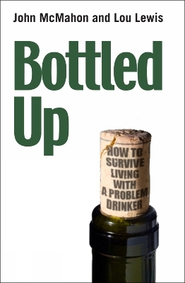 Bottled Up - John McMahon, Lou Lewis