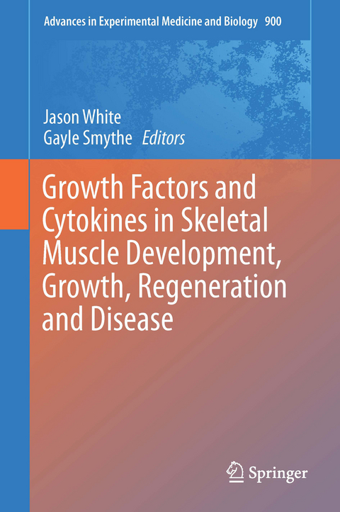 Growth Factors and Cytokines in Skeletal Muscle Development, Growth, Regeneration and Disease - 