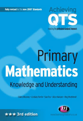 Primary Mathematics: Knowledge and Understanding - Claire Mooney, Alice Hansen, Lindsey Davidson, Sue Fox, Reg Wrathmell