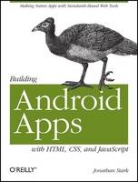 Building Android Apps with HTML, CSS, and Javascript - Jonathan Stark